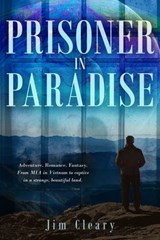 Prisoner in Paradise - Jim Cleary - 9781641842631