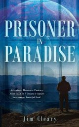Prisoner in Paradise - Jim Cleary - 9781641846592