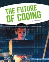 Coding: The Future of Coding - Kathryn Hulick - 9781641853859