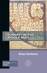 "Europe" in the Middle Ages - Klaus Oschema - 9781641891592