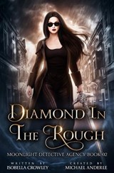 Diamond In The Rough - Michael Anderle ; Isobella Crowley - 9781642024883