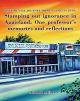 Sentimental Journey Home I (1965 to 2018) - Arnold Leunes - 9781642042894