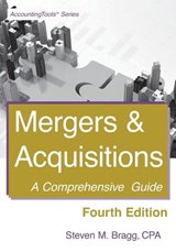 Mergers & Acquisitions: Fourth Edition: A Comprehensive Guide - Steven M. Bragg - 9781642210019
