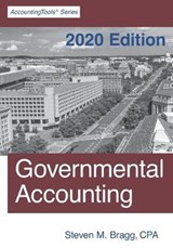 Governmental Accounting: 2020 Edition - BRAGG,  Steven M. - 9781642210323