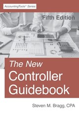 The New Controller Guidebook: Fifth Edition - Steven M. Bragg - 9781642210422