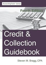 Credit & Collection Guidebook: Fourth Edition - Steven M. Bragg - 9781642210538