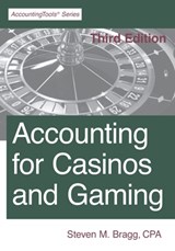 Accounting for Casinos and Gaming - Steven M Bragg - 9781642210873
