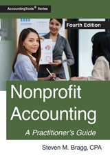 Nonprofit Accounting: Fourth Edition - Steven M. Bragg - 9781642211016
