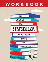 10 Secrets to a Bestseller - TIM,  McConnehey - 9781642280043