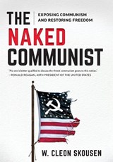The Naked Communist - W Cleon Skousen - 9781642281279