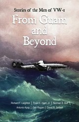 From Guam and Beyond - Richard (Dick) Leighton ; Dan Ragan ; Floyd E Horn - 9781642371192