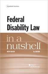 Federal Disability Law in a Nutshell - Ruth Colker - 9781642429114