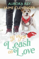 A New Leash on Love - Jaime Clevenger - 9781642475869