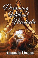 Dreaming Without Heartache - Amanda Owens - 9781642477337
