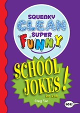 Squeaky Clean Super Funny School Jokes for Kidz - Craig Yoe - 9781642502367