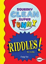 Squeaky Clean Super Funny Riddles for Kidz - Craig Yoe - 9781642502381