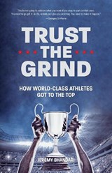 Trust the Grind - Jeremy Bhandari - 9781642502442