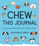 Chew This Journal - Sassafras Lowrey - 9781642502732