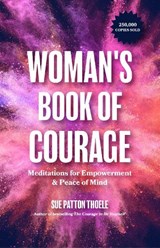The Woman's Book of Courage - Sue Patton Thoele - 9781642503005