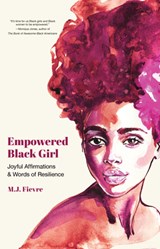 Empowered Black Girl - M.J. Fievre - 9781642505603