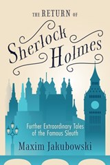 The Return of Sherlock Holmes - Maxim Jakubowski - 9781642506365