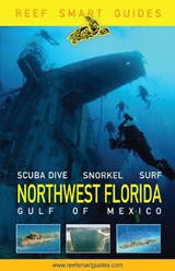 Reef Smart Guides Northwest Florida - MCDOUGALL,  Peter ; Popple, Ian ; Wagner, Otto - 9781642506969