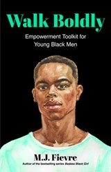 Walk Boldly - M.J. Fievre - 9781642507331