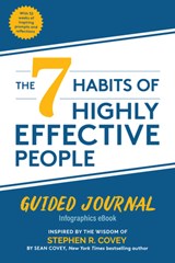 The 7 Habits of Highly Effective People: Guided Journal - Stephen R. Covey ; Sean Covey - 9781642507621