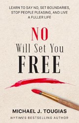 No Will Set You Free - Michael Tougias - 9781642508345