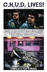 C.H.U.D. Lives! - Jonathan Maberry ; Tim Waggoner ; Mort Castle - 9781642550337