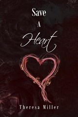 Save A Heart - Theresa Miller - 9781642582956