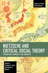 Nietzsche and Critical Social Theory - Christine A. Payne ; Michael James Roberts - 9781642593631