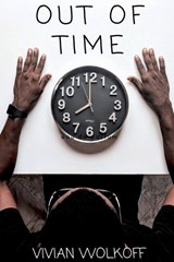 Out of Time - Vivian Wolkoff - 9781642614725