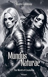 Mundus Naturae – The World of Creatures - Sandra Ćwiklińska - 9781642688153