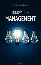 Innovation Management - Jochen Schutzbach - 9781642689518