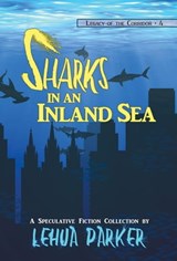 Sharks in an Inland Sea - Lehua Parker ; Joe Monson - 9781642780239