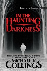 In the Haunting Darkness - Michael R Collings - 9781642780604