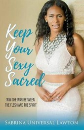 Keep Your Sexy Sacred