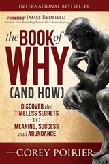The Book of WHY (and HOW) - Corey Poirier - 9781642795981