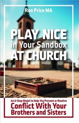 Play Nice in Your Sandbox at Church - Ron Price - 9781642799859