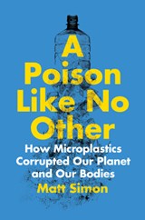 Simon, M: Poison Like No Other - Matt Simon - 9781642832358