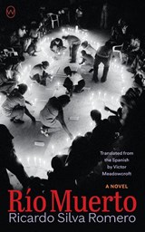 Rio Muerto - Ricardo Silva Romero - 9781642861457