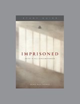 Imprisoned: Faith in All Circumstances, Teaching Series Study Guide - Ligonier Ministries - 9781642894554