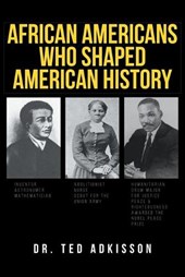 African Americans Who Shaped American History
