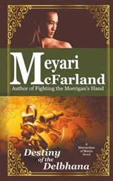 Destiny of the Delbhana - Meyari McFarland - 9781643090948