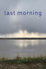 Last Morning - SMITH,  Simon - 9781643172828
