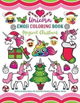 Unicorn Emoji Coloring Book Magical Christmas: Winter Vacation Family Fun Activities for Girls, Boys, Kids & Adults - Nyx Spectrum - 9781643400105