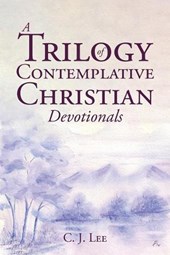 A Trilogy of Contemplative Christian Devotionals