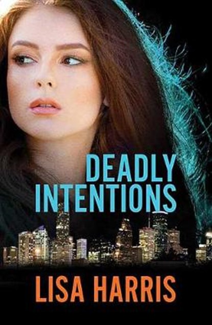 Deadly Intentions, HARRIS,  Lisa - Gebonden - 9781643583273