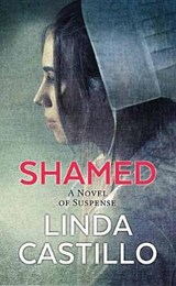 Shamed: A Kate Burkholder Novel - CASTILLO,  Linda - 9781643583518